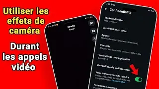 Comment mettre des filtres sur vos appels vid&eacute;o WhatsApp facilement | 11k |