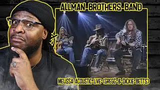 Allman Brothers Band - Melissa Acoustic Live (Gregg & Dickie Betts) REACTION/REVIEW