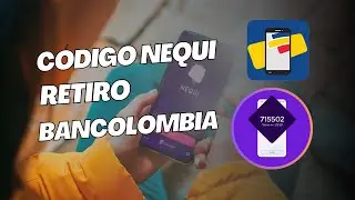 C&oacute;mo obtener c&oacute;digo NEQUI para retirar dinero en CORRESPONSAL BANCOLOMBIA