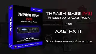 THRASH BASS Preset Pack AXE FX 3 (13 Presets)