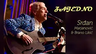 Srđan Marjanović & Brano Likić - Zajedno | [Official Music Video]