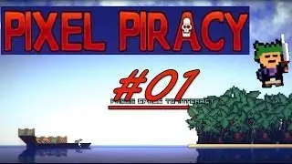 Pixel Piracy #1 (Deutsch, Let's Play)  Ahoy Landratte