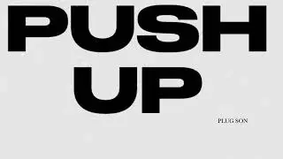 Plug Son - Push Up (Official Audio)