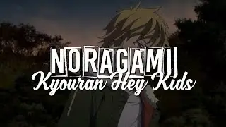 Noragami Aragoto - Kyouran Hey Kids [Legendado | CC]
