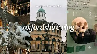 oxford + oxfordshire + burford vlog (gone horribly wrong lol)