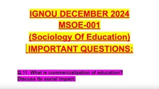 IGNOU DECEMBER 2024🤩MSOE-001✅Commercialization of education and its social impact🥳 #ignou #sociology