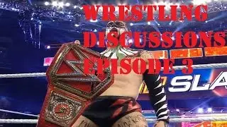 Wrestling Discussions Episode 3 - How To Book Finn Balors Return W/The Wrestling HQ