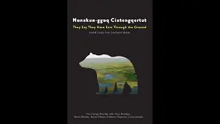 Wildlife Wednesday: Nunakun-gguq Ciutengqertut, They Say They Have Ears Through the Ground
