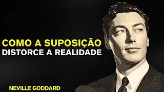 Os Ricos Usam ESTE Estado Mental para Manter o Poder (ASSUNÇÃO OCULTA) | Neville Goddard Professor