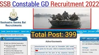 ssb vacancy 2022 || Total Post 399 || class 10 pass govt job vacancy || new SSB Constable GD vacancy