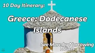 Greece’s Dodecanese in 10 Days: The Only Itinerary You Need