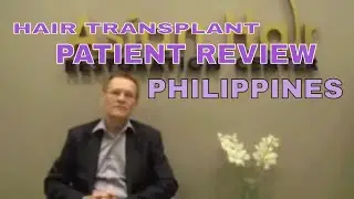Hair Transplant  Patient Review PHILIPPINES | Dr. Arambulo
