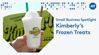 Kimberly&rsquo;s Frozen Treats | ADT Small Business Spotlight