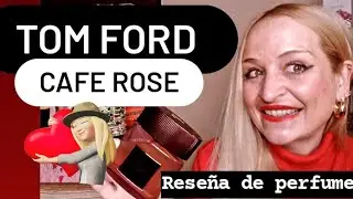 TOM FORD CAFE ROSE 2023 🥰❤️ Reseña de Perfume #perfume #tomford #caferose @TomFord