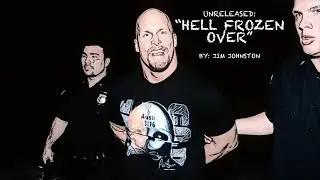 WWE UNRELEASED: Stone Cold Steve Austin &ldquo;Hell Frozen Over&rdquo; Theme Song~Jim Johnston