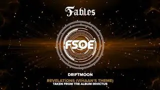 Driftmoon - Revelations (Vihaan&rsquo;s Theme) Taken from the album Invictus