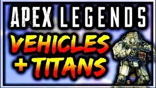 Apex Legends News - Vehicles & Titan ONLY Mode Leaked! Hover-bike Update (Apex Legends Battle Pass)