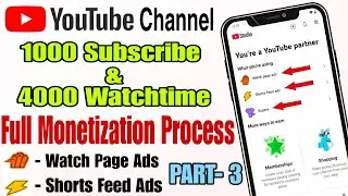 Youtube Channel Full Monetize kaise kare | Watch Page Ads Setup | Shorts Feed Ads Setup