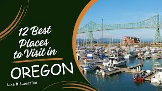 12 Best Places to Visit in Oregon | Discover the U.S. States