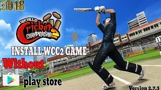 How to INSTALL wcc2 GAME without play store [urdu/hindi] from technical faridullah