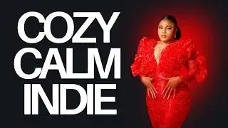 Escape Into 1 Hour of Indie Magic | Chill & Cozy Tunes