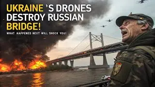 Russia STUNNED After Ukraine&rsquo;s Drone Attack on Strategic Bridge!