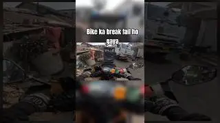 bike ka break fail ho gaya#trending #shortsfeed #shortvideo #reactionvideo #ridevlog