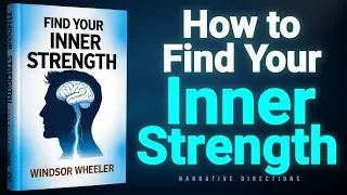How To Find Your Inner Strength | Audiobook