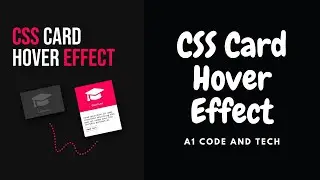 Beautiful Card With Hover Effect Using HTML And CSS | A1 Code And Tech