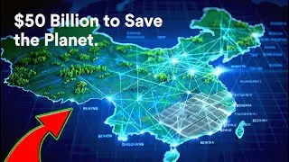 Inside China&rsquo;s $50 Billion Plan to Stop Climate Change - The Global Project No One Talks About