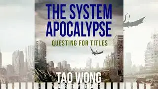 Questing for Titles: A System Apocalypse audiobook short story by Tao Wong | Post-Apocalyptic LitRPG