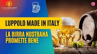 Luppolo made in Italy: la birra nostrana promette bene | EurHop e Roma Food Excel | BrauBeviale