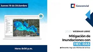 Webinar - Mitigación de Inundaciones con HEC RAS