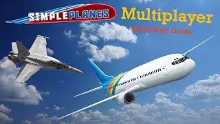 SimplePlanes Multiplayer Quick Start Guide (Outdated 2021)