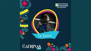 CATRINA BASADA EN &ldquo;EL SANTO&rdquo;