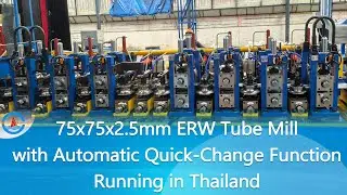 [Tube and Pipe]Forever Machinery&rsquo;s ERW75&times;75&times;2.5MM Tube Mill in Action!