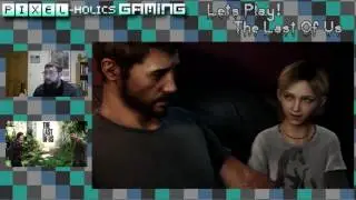 Let's Play The Last Of Us campaign mode! Part 1: Fresh start