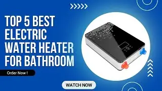 Top 5 Best Electric Water Heater for Bathroom in 2025 on AliExpress