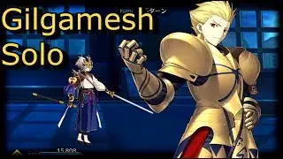 Gilgamesh Solo - Lostbelt 3 Lanling Wang