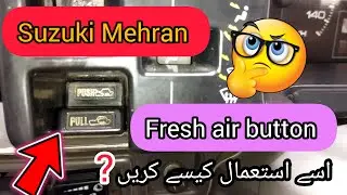 how to usd fresh air button|Suzuki Mehran tips 🔥