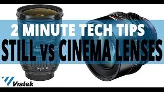 Still Photo vs Cinema Lenses | 2 Minute Tech Tips