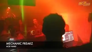 Mechanic Freakz @ Acid Wars (Krefeld)