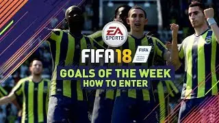 FIFA 18 GOALS OF THE WEEK!