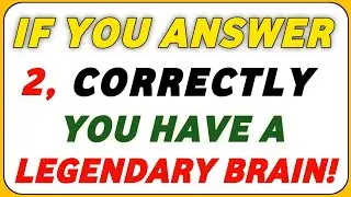 IF YOU ANSWER 2, CORRECTLY YOU HAVE A LEGENDARY BRAIN! 🧠 | Hard Quiz Challenge 