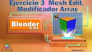 Blender, Ejercicio 3 Mesh Edit y Modificador Array.