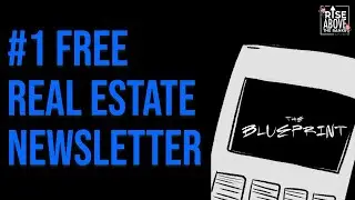 The No. 1 Free Real Estate Newsletter - The Blueprint