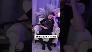 The Matrix 4 is bad