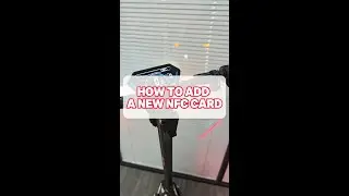 After-Sales Tutorial | How to Add a New NFC Card