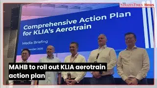MAHB to roll out KLIA aerotrain action plan