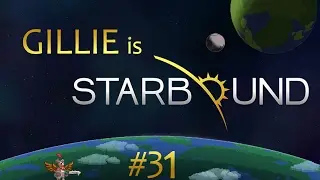 Starbound Episode 31 - A Castle of Robots, Beep, Boop!